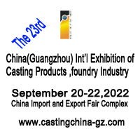 The 23rd China(Guangzhou) Int’l Exhibition Of Casting Products ,foundry Industry Exhibition